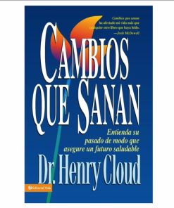 Libro Cambios que sanan por Dr. Henry Cloud