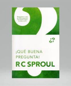 Libro ¡Qué buena pregunta! por R.C. Sproul